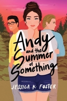 Andy and the Summer of Something 196072424X Book Cover