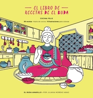 El libro de recetas de El Buda (Spanish Edition) 6280163555 Book Cover