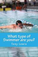 What Type of Swimmer are you? 0957698240 Book Cover