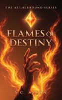 Flames of Destiny (The Aetherbound Series) 8409863456 Book Cover