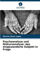 Psychoanalyse und Diskursanalyse: das eingewanderte Subjekt in Frage (German Edition) 6208128951 Book Cover