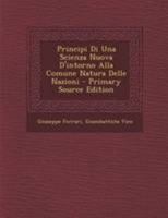 Principi Di Una Scienza Nuova D'intorno Alla Comune Natura Delle Nazioni 1021737259 Book Cover