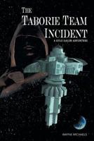 The Taborie Team Incident 1635688299 Book Cover
