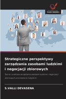 Strategiczne perspektywy zarzadzania zasobami ludzkimi i negocjacji zbiorowych (Polish Edition) 6200848823 Book Cover