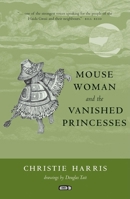 Mouse Woman and the Vanished Princesses 0689305028 Book Cover