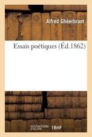 Essais poétiques 201926224X Book Cover