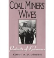 Coal Miners' Wives: Portraits of Endurance 0813108454 Book Cover