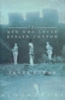 The Men Who Loved Evelyn Cotton 0394579186 Book Cover