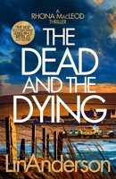 The Dead and the Dying 103502926X Book Cover