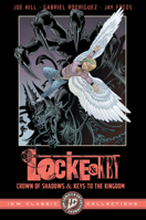 Locke & Key: IDW Classic Collections--Crown of Shadows and Keys to the Kingdom B0GNDM4GFL Book Cover