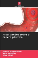 Atualizações sobre o cancro gástrico (Portuguese Edition) 6209900178 Book Cover