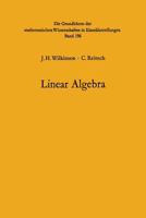 Handbook for Automatic Computation: Volume II: Linear Algebra 3642869424 Book Cover