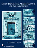 Early Domestic Architecture of Connecticut 0486211363 Book Cover