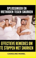 Effectieve remedies om te stoppen met snurken: Oplossingen en methoden tegen snurken B0BYRM1HZZ Book Cover