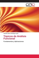 Tópicos de Análisis Funcional: Fundamentos y Aplicaciones 3659086797 Book Cover