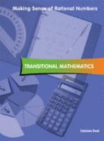 Making Sense of Rational Numbers: Solutions Book 1593180764 Book Cover
