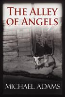 The Alley of Angels 1462875793 Book Cover