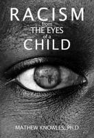 Racism From the Eyes of a Child 0692046828 Book Cover