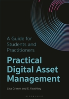 Practical Digital Asset Management: A Guide for Students and Practitioners B0FTZLNWFL Book Cover