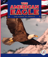 The American Eagle (America's Sights and Symbols) 1503888835 Book Cover