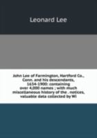 John Lee of Farmington Hartford Co. Con 587679001X Book Cover