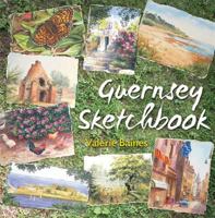 Guernsey Sketchbook. Valerie Baines 1846246091 Book Cover