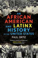 An African American and Latinx History of the United States 0807005932 Book Cover