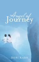 Angel of Journey 1524671819 Book Cover