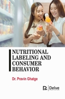 Nutritional Labeling and Consumer Behavior 1834410045 Book Cover