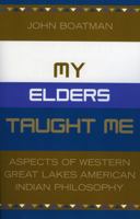My Elders Taught Me 0819186929 Book Cover