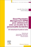 Manuel de Bonne Gestion Psychiatrique Des Adolescents Avec Un Trouble de Personnalité Borderline 229478099X Book Cover