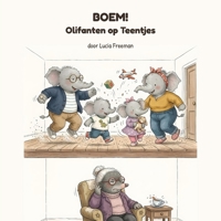 BOEM! Olifanten op Teentjes (Dutch Edition) B0HBV64KXW Book Cover