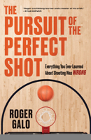 The Pursuit of the Perfect Shot 1637278004 Book Cover