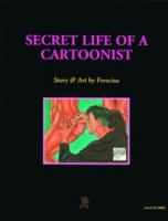Secret Life of a Cartoonist 0867195800 Book Cover