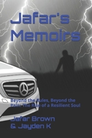 Jafar's Memoirs: Beyond the Rules, Beyond the Pain: The Rise of a Resilient Soul B0G6KD4MCK Book Cover