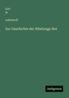 Zur Geschichte der Nibelunge Not 3563655790 Book Cover
