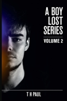A Boy Lost Series: Volume 2 (A Boy Lost Series Volumes) 1796867608 Book Cover
