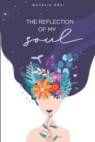 The reflection of my soul: Secrets of a story of self-healing. B091JK8Q1K Book Cover