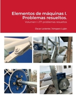 Elementos de Máquinas.: Volumen I: 271 problemas resueltos 1326289918 Book Cover