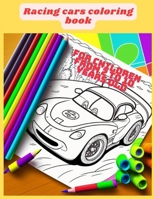 Coloring book Racing Cars: For children from 2 to 10 years old B0C2S6Q8PY Book Cover