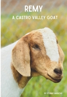 Remy the Neighborhood Goat B0F4G4P6N6 Book Cover