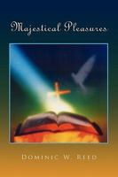 Majestical Pleasures 1441592008 Book Cover