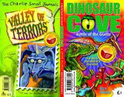 Battle of the Giants: Dinosaur Cove & Valley of Terrors: The Charlie Small Journals [World Book Day] 0956287727 Book Cover
