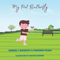 My Pet Butterfly: Illustrator: Hapijur Rahaman B0FPYCG4XJ Book Cover