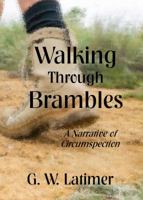 Walking Through Brambles 194721098X Book Cover