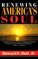 Renewing America's Soul: A Spiritual Psychology for Home, Work, and Nation 082640880X Book Cover