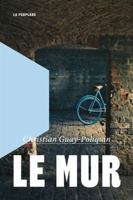 Le mur 2925416950 Book Cover