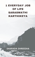 1 everyday job of life saraswathi karthikeya 9357333436 Book Cover