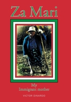 Za Mari: My Immigrant mother 1669820645 Book Cover