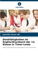 Denkfähigkeiten im Englischkursbuch der 12. Klasse in Timor-Leste (German Edition) 6208082633 Book Cover